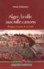 Moulay Belhamissi - Alger, la ville aux mille canons