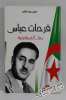 Hamid Abdel Kader - Ferhat Abbas, homme d'état