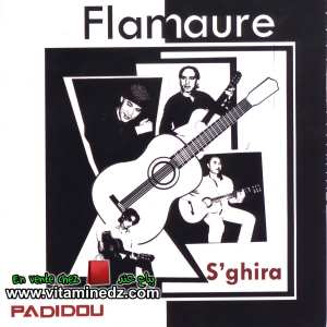 Flamaure - S'ghira 