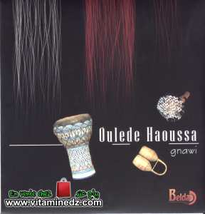 Oulede Haoussa - Gnawi 