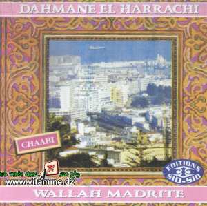 Dahmane El Harrachi - wallah madrite