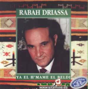 Rabah Driassa - Ya El H'mame El Beldi