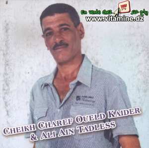 Cheikh Charef Oueld Kaider & Ali Ain Tadless