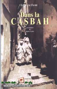 Lucienne Favre - Dans la Casbah