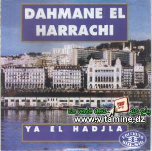 Dahmane El Harrachi - Ya el hadjla