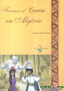 Contes du patrimoine - Femmes et Contes en Algérie