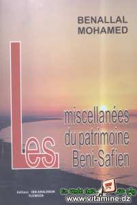 Benallal Mohamed - Les miscellanées du patrimoine Beni-Safien