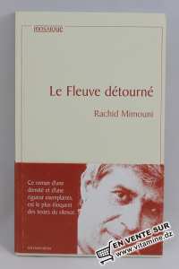 Rachid Mimouni - Le fleuve détourné