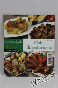 Cuisine facile de A à Z - Plats du patrimoine, 31 recettes