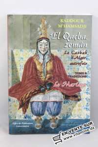 Kaddour M'hamsadji - El Qaçba zemân (Tome 2) Le Mariage 