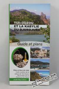 Tizi Ouzou et la Kabylie du Djurdjura - Guide et plans