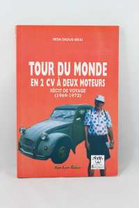 Réda Brixi - Tour du monde en 2 CV à deux moteurs, récit de voyage (1969-1972)
