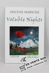 Ahcene Mariche - Voluble nights (nuits volubiles)