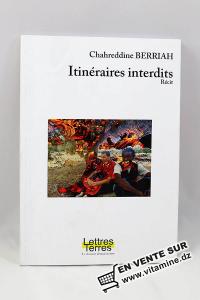 Chahreddine Berriah - Itinéraires interdits