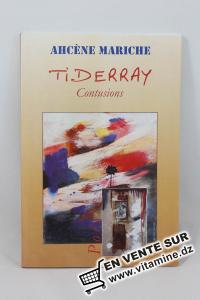 Ahcène Mariche - Tiderray, Contusions