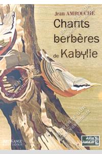 Jean Amrouche - Chants berbères de Kabylie 