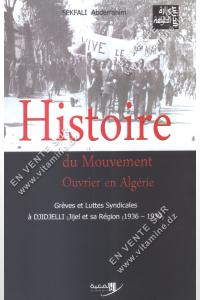 Sekfali Abderrahim - Histoire du mouvement ouvrier en Algérie 