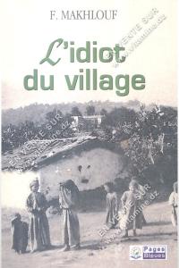 F.Makhlouf - L'idiot du village 