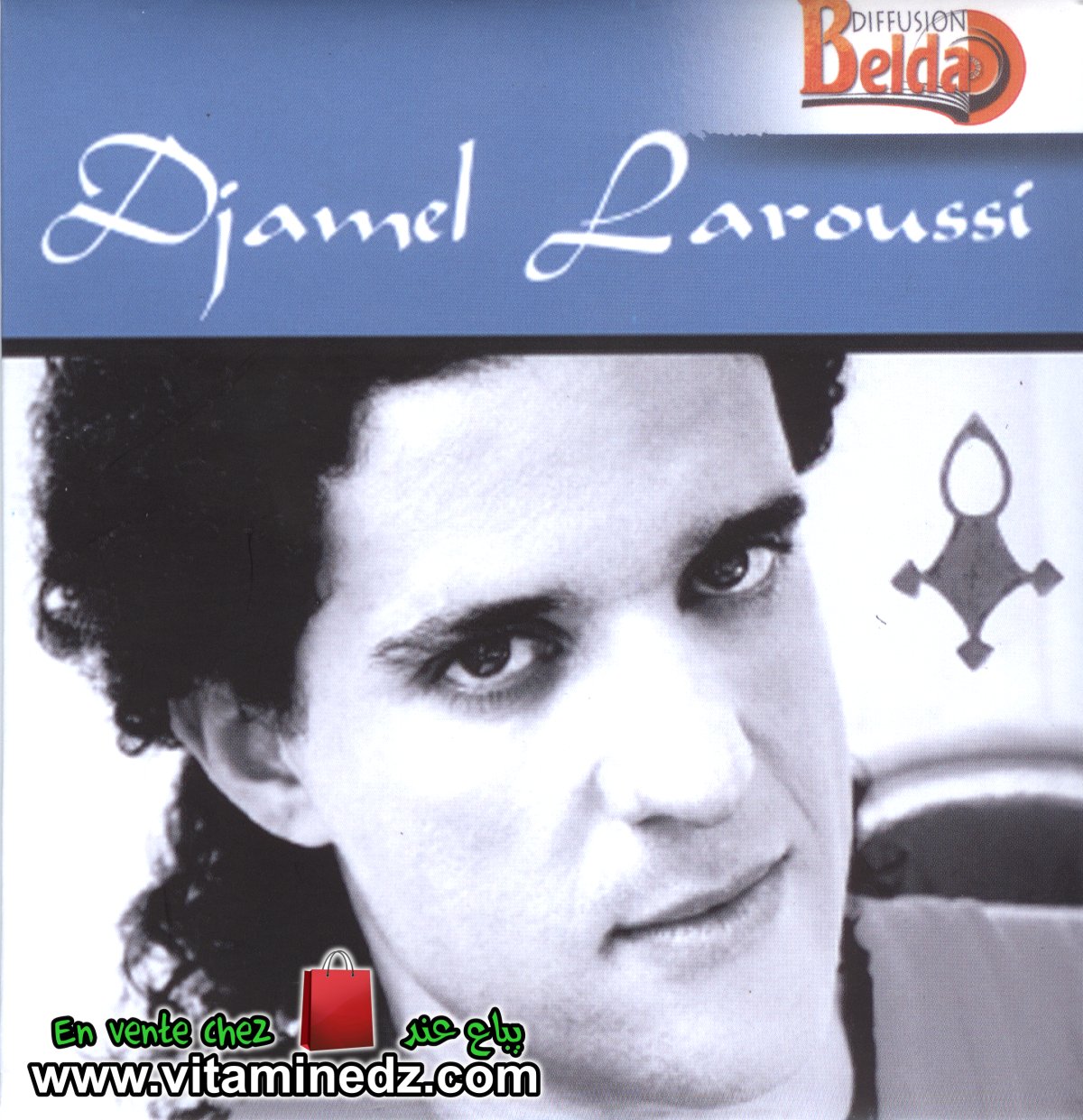 Djamel Laroussi	- Etoile filante