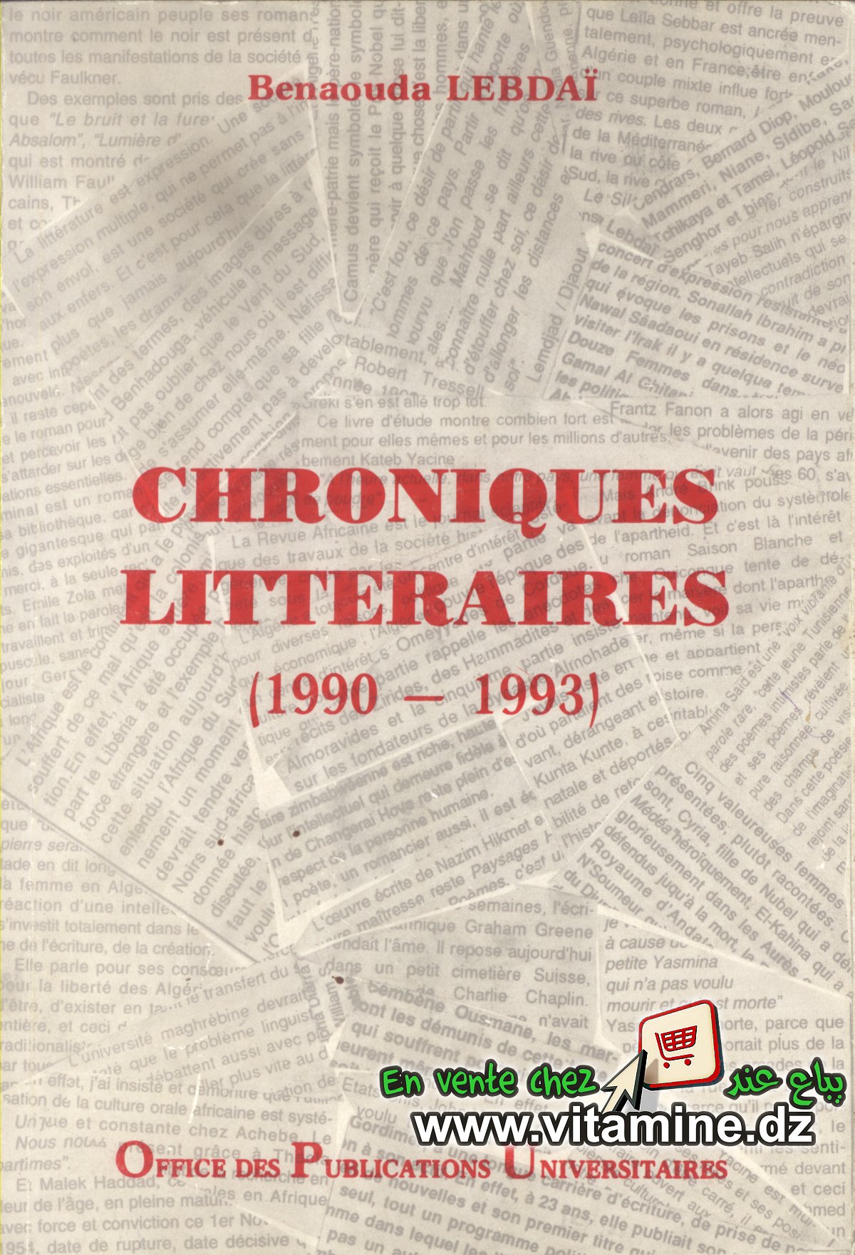 Benaouda Lebdai - Chroniques litteraires (1990 - 1993)