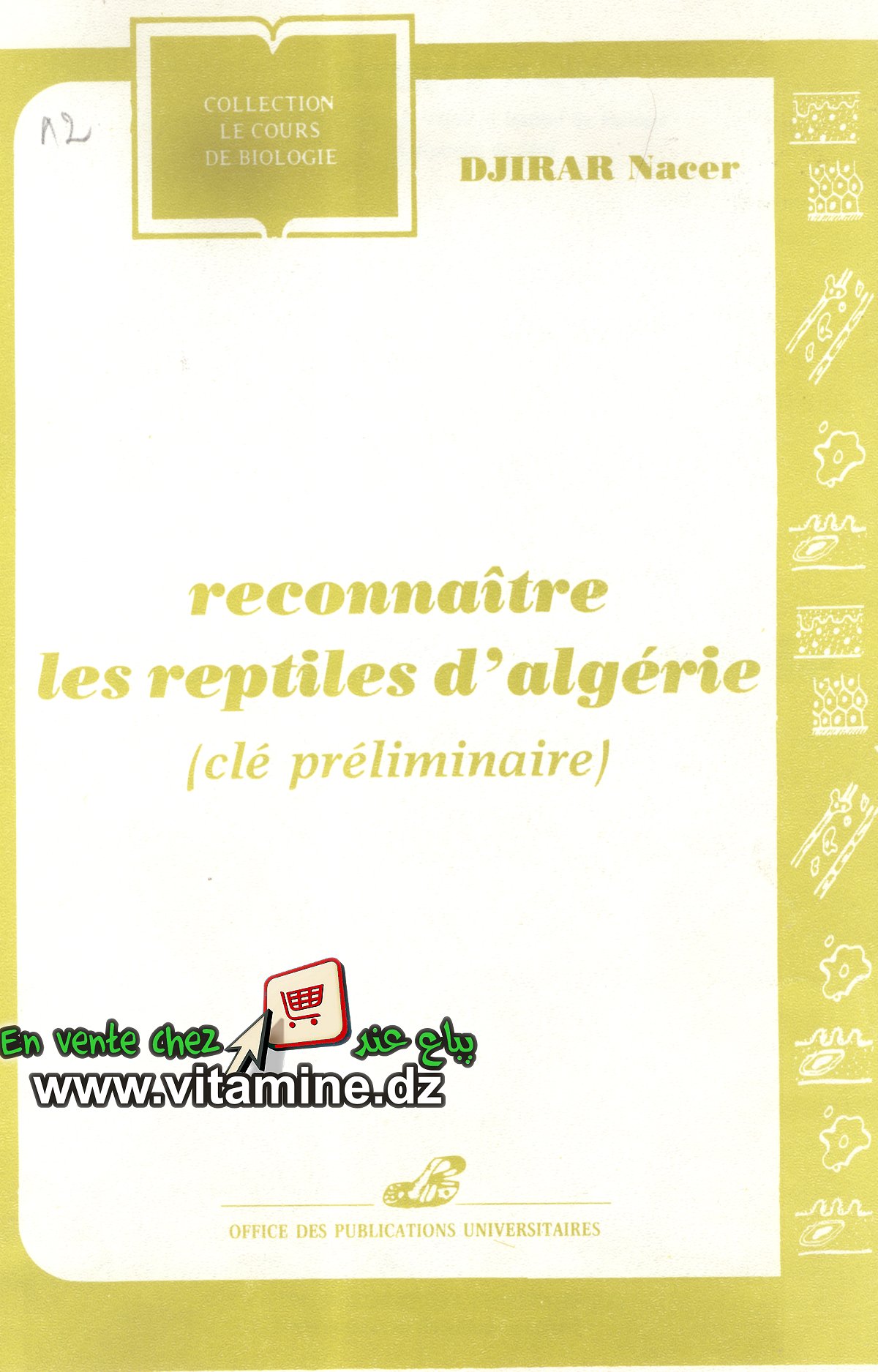 Djirar Nacer - Reconnaître les reptiles d’Algérie (clé préliminaire)