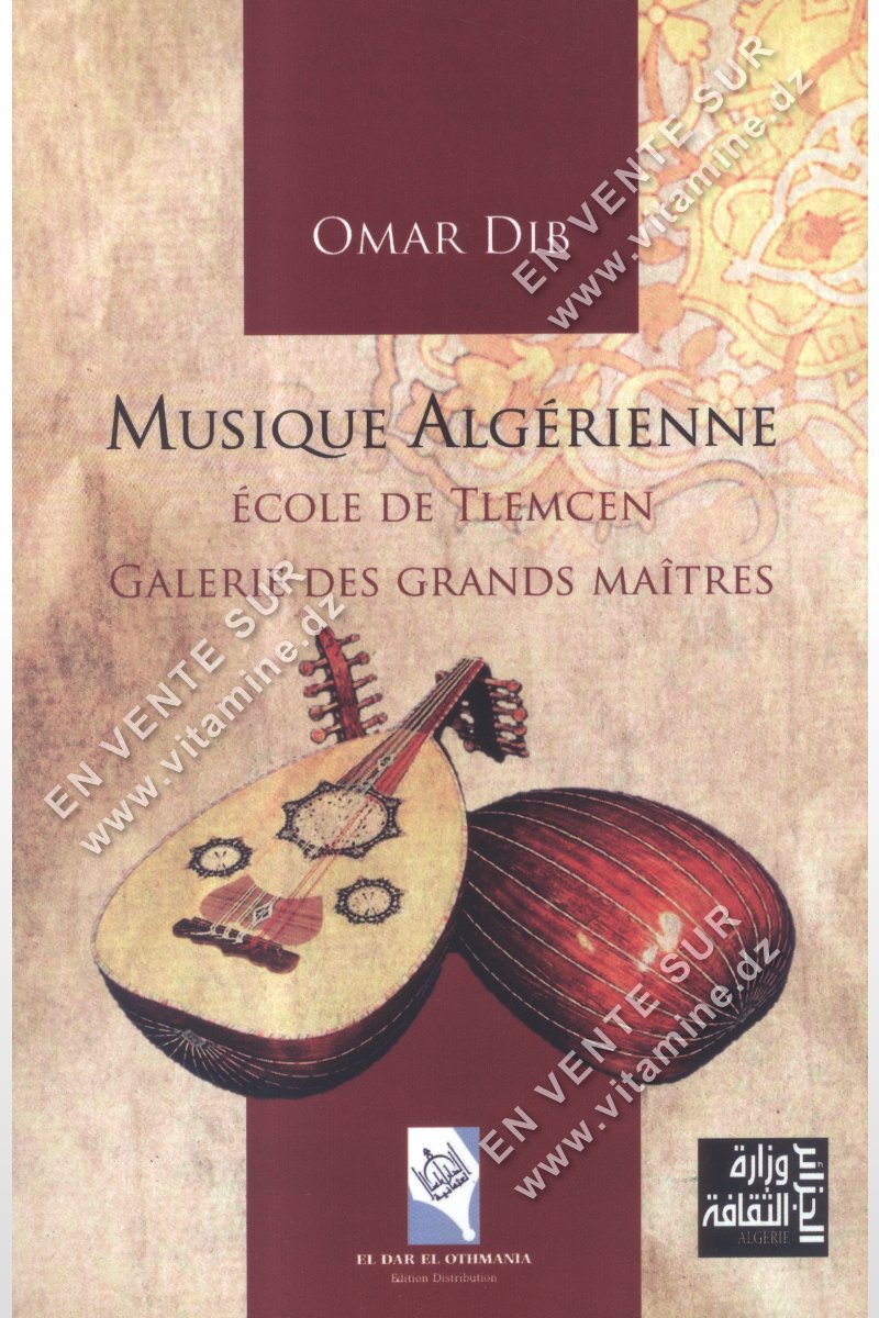 Omar Dib - Musique Algérienne - Ecole De Tlemcen Galerie Des Grands Maîtres 