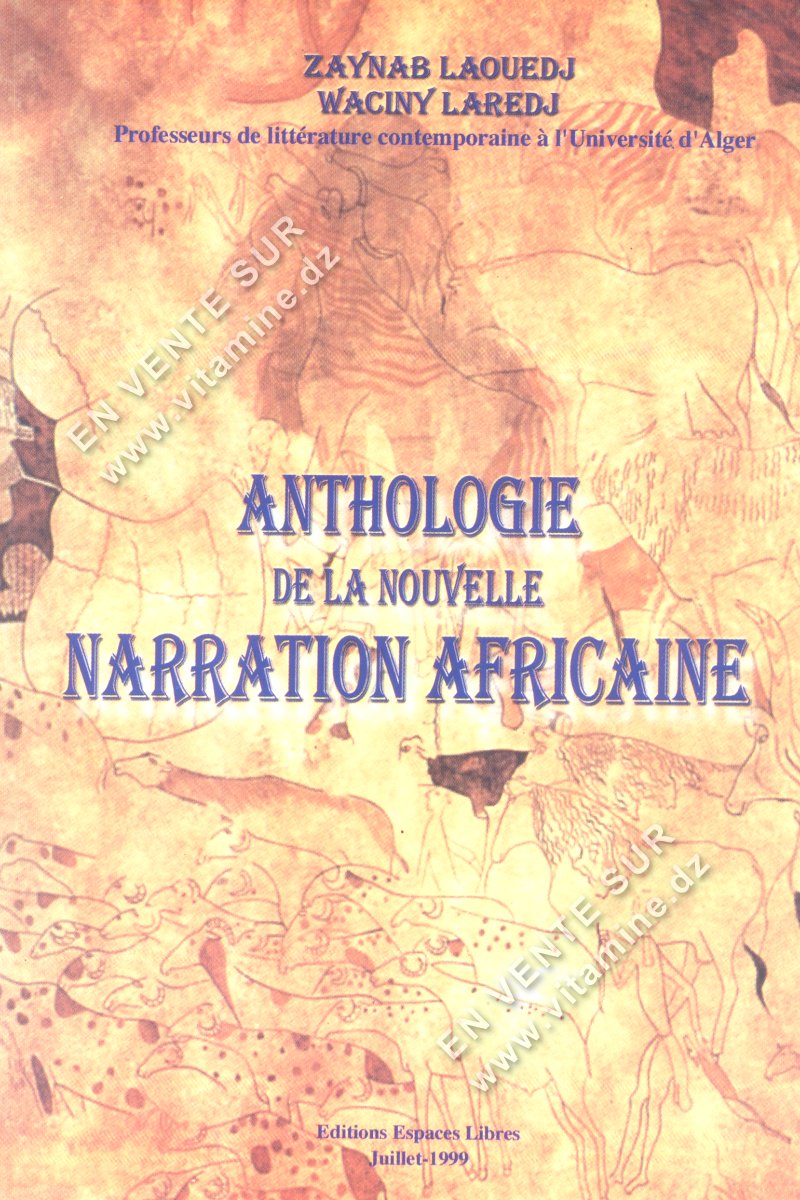 Zaynab Laouedj et Waciny Laredj - Anthologie de la nouvelle Narration Africaine