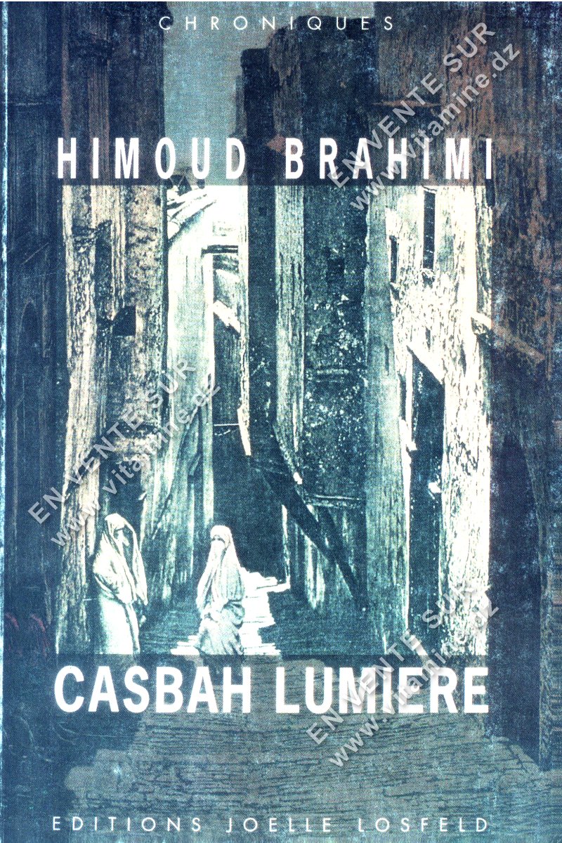 Himoud Brahimi - CASBAH LUMIERE