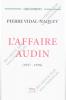 Pierre Vidal-Naquet - L'affaire Audin