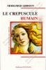 Mohamed Abdoun - LE CRÉPUSCULE HUMAIN