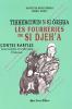 Auguste Moulliéras - Les fourberies de SI DJEH'A