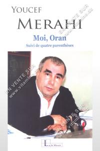 Youcef Merahi – Moi , Oran - Suivi de quatre parenthèses 