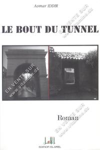 Aomar IDDIR - Le bout du tunnel 