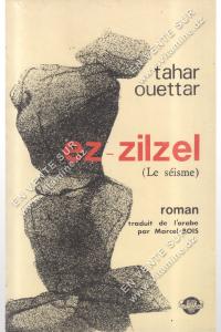 Tahar Ouettar - Ez Zilzel ( Le séisme ) 