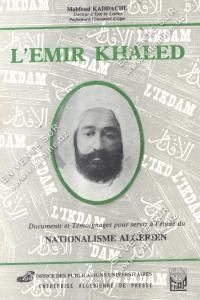 Mahfoud Kaddache - L'EMIR KHALED