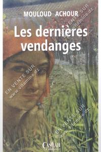 Mouloud Achour - Les dernières vendanges