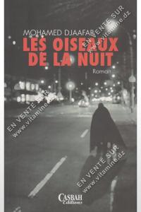 Mohamed Djaafar - Les oiseaux de la nuit