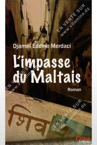 Djamel Eddine Merdaci - L'impasse du Maltais