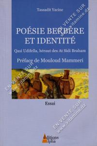 Tassadit Yacine - Poésie Berbère Et Identité Qasi Udifella , Héraut des At Sidi Braham