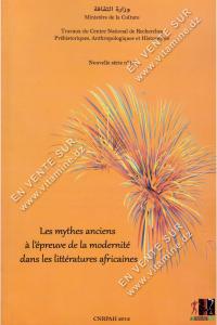 Les mythes anciens à l'épreuve de la modernité dans les littératures africaines