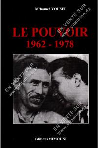 M'hamed Yousfi - Le Pouvoir 1962-1978