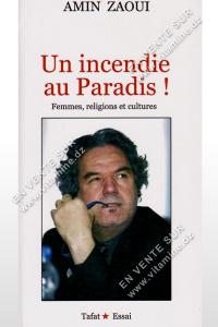 Amin Zaoui – Un incendie au Paradis !