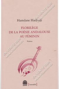 Hamdane Hadjadji - Florilège de la poésie andalouse au féminin 