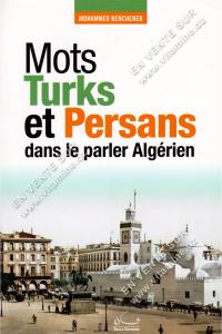 Mohammed Bencheneb - Mots Turks et Persans dans le parler Algérien