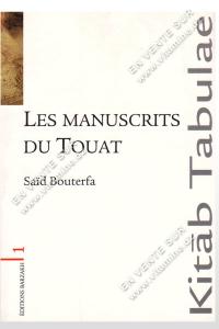 Saïd Bouterfa - Les Manuscrits du Touat 