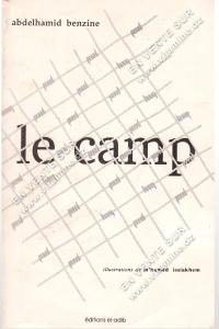 Abdelhamid Benzine - Le camp 