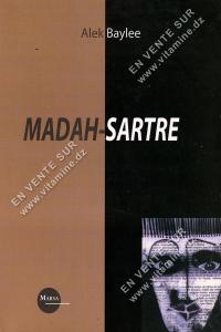 Alek Baylee - MADAH-SARTRE