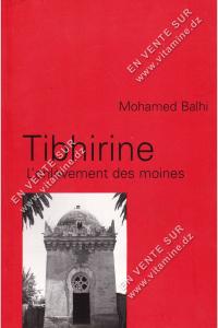 Mohamed Balhi - Tibhirine L'enlèvement des moines