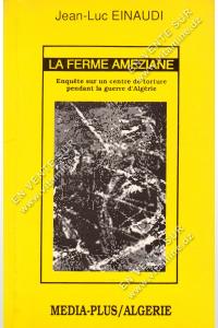 Jean-Luc EINAUDI - La ferme Ameziane