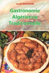 Louisa Bouksani - Gastronomie Algérienne Traditionnelle 